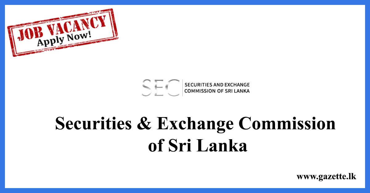 Securities & Exchange Commission of Sri Lanka Vacancies