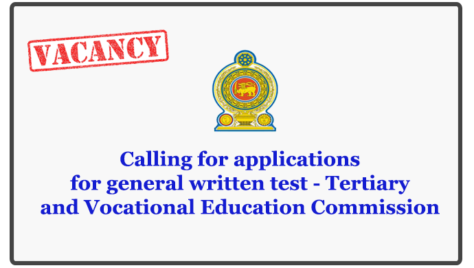 Calling for applications for general written test - Tertiary and Vocational Education Commission